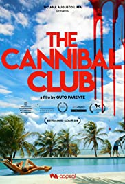 ดูหนังออนไลน์ฟรี The Cannibal Club (2018) สมาคมคน แดก คน
