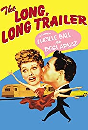 ดูหนังออนไลน์ฟรี The Long, Long Trailer (1954) เดอะลอง ลอง เทียเลอร์