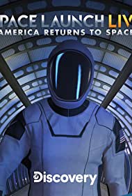 ดูหนังออนไลน์ฟรี Space Launch Live America Returns to Space (2020) สเปช แลนซ์ ไลฟ์ อเมริกา รีเทิร์น ทู สเปช