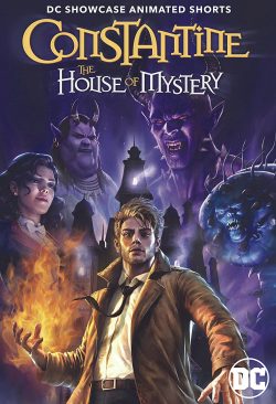 ดูหนังออนไลน์ฟรี DC Showcase Constantine The House of Mystery (2022) ดีซีโชว์คีสคอนสแตนติน บ้านแห่งความลึกลับ (ซับไทย)